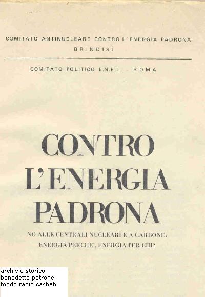 contro Energia Padrona Comitato antinucleare Brindisi  comitato politico ENEL Roma